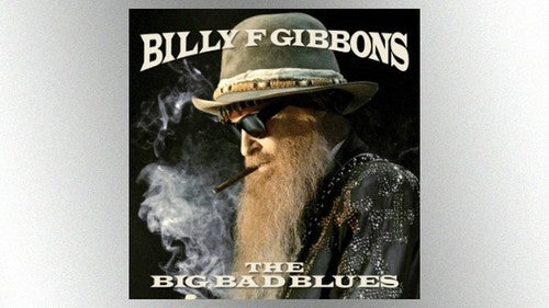 Billy Gibbons - The Big Bad Blues (Indie Exclusive Vinyl) - Pale Blue Dot Records