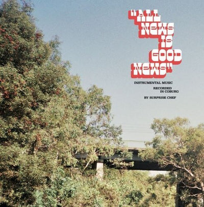 Surprise Chef - All New Is Good News (Vinyl LP)