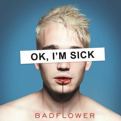Badflower - Ok, I'm Sick (Vinyl LP) - Pale Blue Dot Records