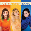 Potty Mouth - Snafu (Indie Exclusive) (Indie Exclusive Vinyl)