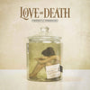 Love and Death - Perfectly Preserved Limited Edition 180G Gold w/ Black Marble Vinyl) (Indie Exclusive Vinyl)