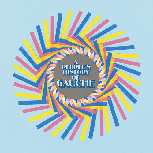 Gauche - A People's History Of Gauche (indie Exclusive) (Indie Exclusive Vinyl) - Pale Blue Dot Records