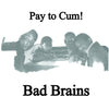 Bad Brains - Pay To Cum! (IEX) (Indie Exclusive Vinyl) - Pale Blue Dot Records
