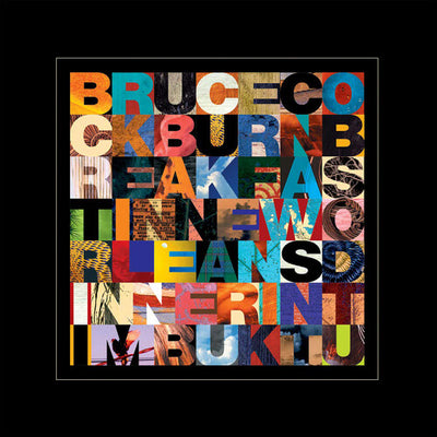 Bruce Cockburn - Breakfast In New Orleans Dinner In Timbuktu (IEX) (Indie Exclusive Vinyl) - Pale Blue Dot Records