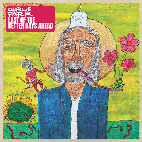 Charlie Parr - Last of the Better Days Ahead (Canary Yellow & Magenta Vinyl) (Indie Exclusive Vinyl) - Pale Blue Dot Records