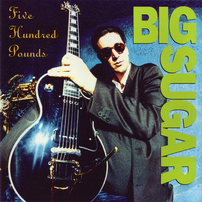 Big Sugar - 500 Pounds (IEX) (Indie Exclusive Vinyl) - Pale Blue Dot Records