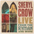 Sheryl Crow - Live From The Ryman And More (Vinyl LP)