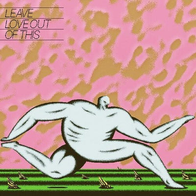 Anthonie Tonnon - Leave Love Out Of This (Indie Exclusive Vinyl)