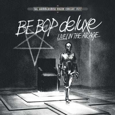 Be Bop Deluxe - Live! In The Air Age: Hammersmith Odeon Concert 1977 (White Vinyl) (Vinyl LP) - Pale Blue Dot Records