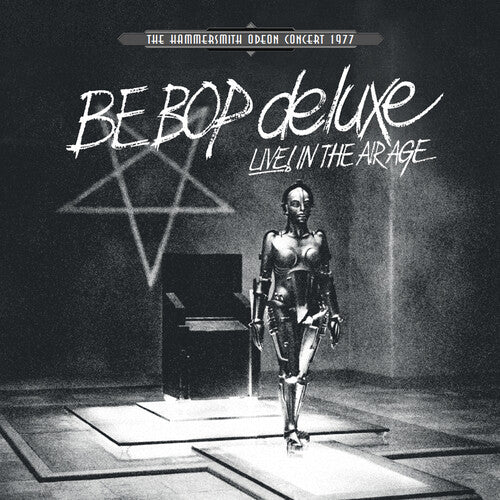 Be Bop Deluxe - Live! In The Air Age: Hammersmith Odeon Concert 1977 (White Vinyl) (Vinyl LP)