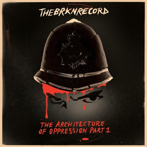 Brkn Record - The Architecture Of Oppression Part 1 (IEX) (Red Splatter Vinyl) (Indie Exclusive Vinyl)