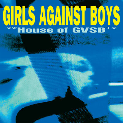 Girls Against Boys - House of GVSB (25th Anniversary Edition) (IEX) (White) (Indie Exclusive Vinyl) - Pale Blue Dot Records
