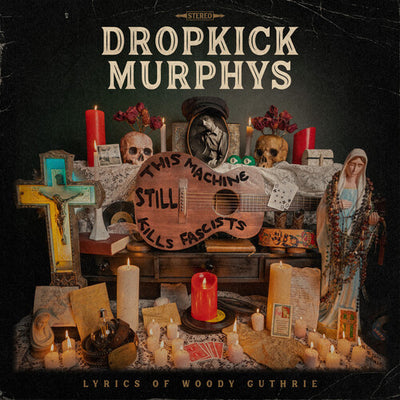 Dropkick Murphys - This Machine Still Kills Fascists (Vinyl LP) - Pale Blue Dot Records