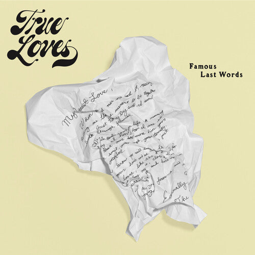 True Loves - Famous Last Words (Vinyl LP) - Pale Blue Dot Records