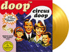 Doop - Circus Doop (IEX) (Indie Exclusive Vinyl)