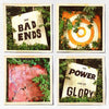 Bad Ends - The Power And The Glory (Indie Exclusive Vinyl) - Pale Blue Dot Records