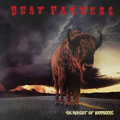 Beat Farmers - Pursuit Of Happiness (Vinyl LP) - Pale Blue Dot Records