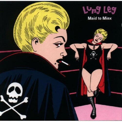 Lung Leg - Maid To Minx (Indie Exclusive Vinyl) - Pale Blue Dot Records