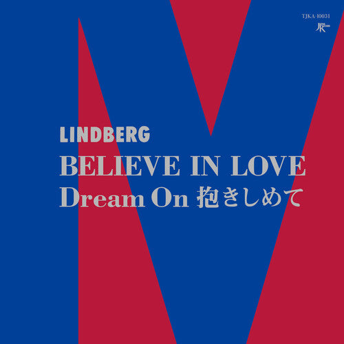 Lindberg - Believe In Love / Dream On Dakishimete (Indie Exclusive Vinyl) - Pale Blue Dot Records
