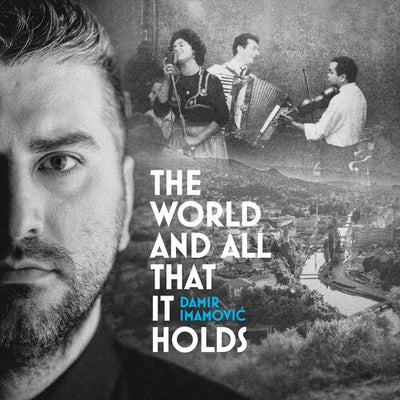 Damir Imamovic - The World & All That It Holds (Vinyl LP) - Pale Blue Dot Records