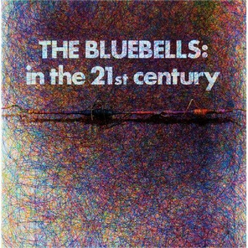 The Bluebells - In The 21st Century (Indie Exclusive Vinyl) - Pale Blue Dot Records