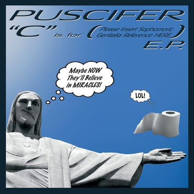 Puscifer - C Is For (Please Insert Sophomoric Genitalia Reference Here) (Vinyl LP)