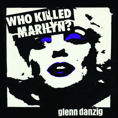 Glenn Danzig - Who Killed Marilyn? (Vinyl LP)