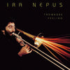 Ira Nepus - Trombone Feeling (Vinyl LP) - Pale Blue Dot Records