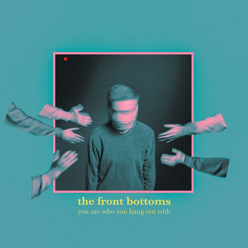 The Front Bottoms - You Are Who You Hang Out With (Indie Exclusive Vinyl) - Pale Blue Dot Records