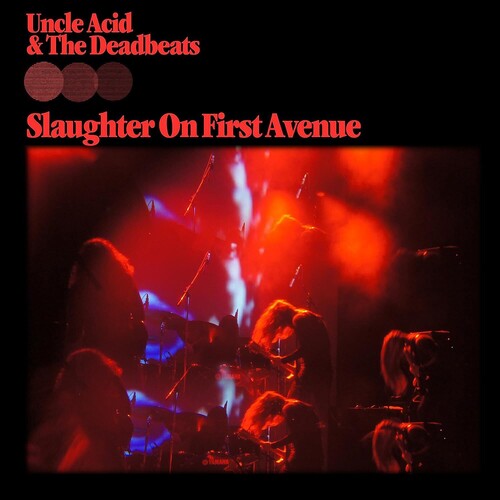 Uncle Acid and the Deadbeats - Slaughter On First Avenue (Vinyl LP) - Pale Blue Dot Records