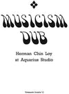 Herman Chin Loy - Musicism Dub (Vinyl LP) - Pale Blue Dot Records