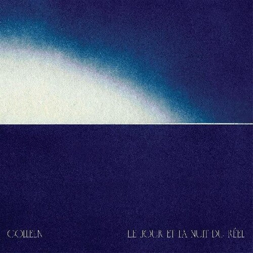 Colleen - Le Jour Et La Nuit Du Riel (Indie Exclusive Vinyl) - Pale Blue Dot Records