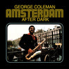George Coleman - Amsterdam After Dark (Vinyl LP) - Pale Blue Dot Records