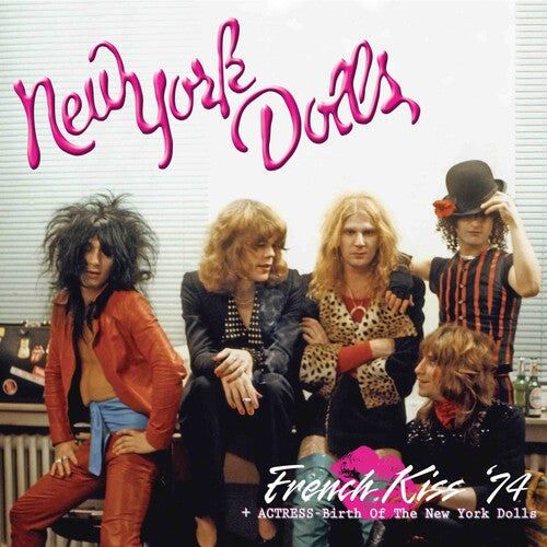New York Dolls - French Kiss '74  Actress - Birth Of The New York Dolls (Vinyl LP) - Pale Blue Dot Records