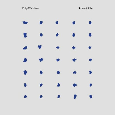 Chip Wickham - Love & Life (Vinyl LP) - Pale Blue Dot Records