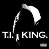 T.I. - King (Vinyl LP)