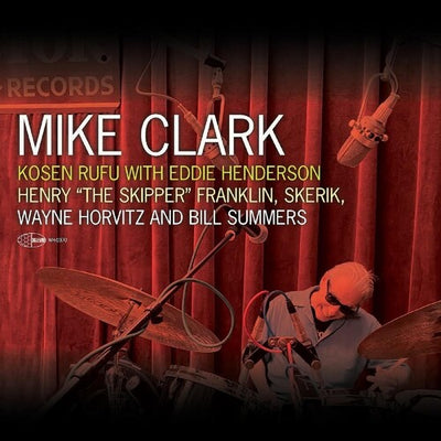 Mike Clark - Kosen Rufu With Eddie Henderson (Vinyl LP) - Pale Blue Dot Records