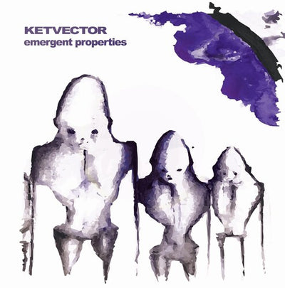 Ketvector - Emergent Properties (Vinyl LP) - Pale Blue Dot Records