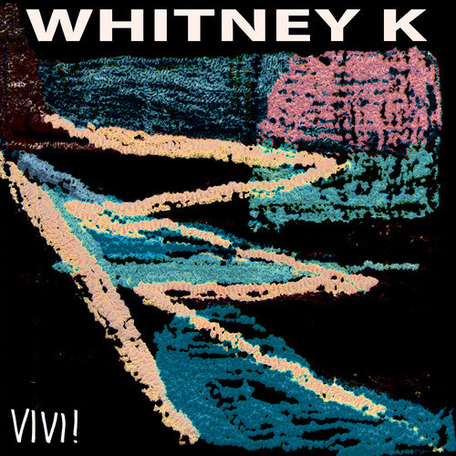 Whitney K - Vivi! (Vinyl LP) - Pale Blue Dot Records