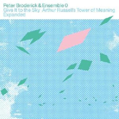 Give It to the Sky: Arthur Russells Tower of Meaning Expanded (Vinyl LP) - Pale Blue Dot Records