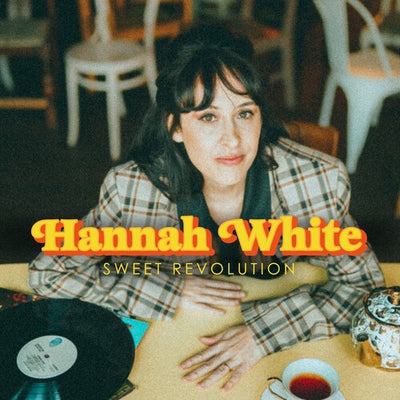 Hannah White - Sweet Revolution (Vinyl LP) - Pale Blue Dot Records