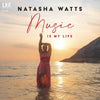 Natasha Watts - Music Is My Life (Vinyl LP)