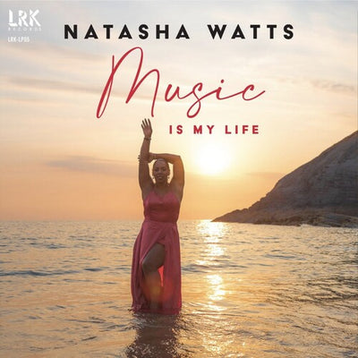 Natasha Watts - Music Is My Life (Vinyl LP)