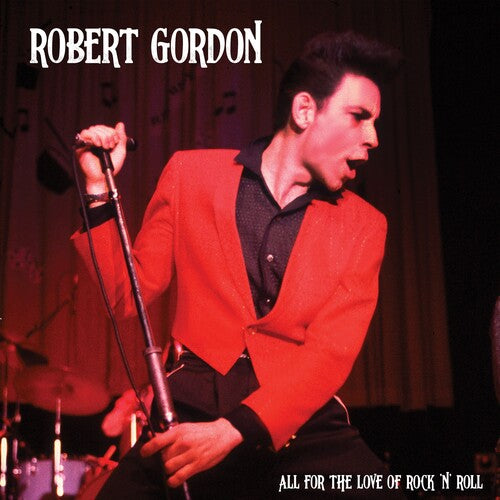 Robert Gordon - All For The Love Of Rock N' Roll - Red (Vinyl LP) - Pale Blue Dot Records