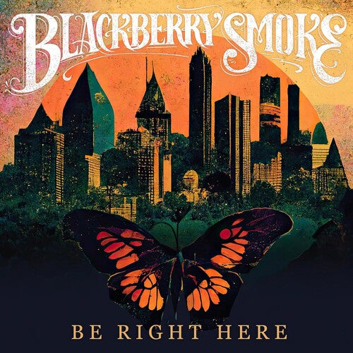 Blackberry Smoke - Be Right Here (Vinyl LP) - Pale Blue Dot Records