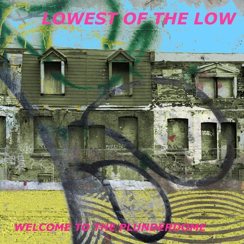 The Lowest of the Low - Welcome to the Plunderdome (Vinyl LP) - Pale Blue Dot Records