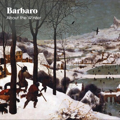 Barbaro - About The Winter (Vinyl LP) - Pale Blue Dot Records