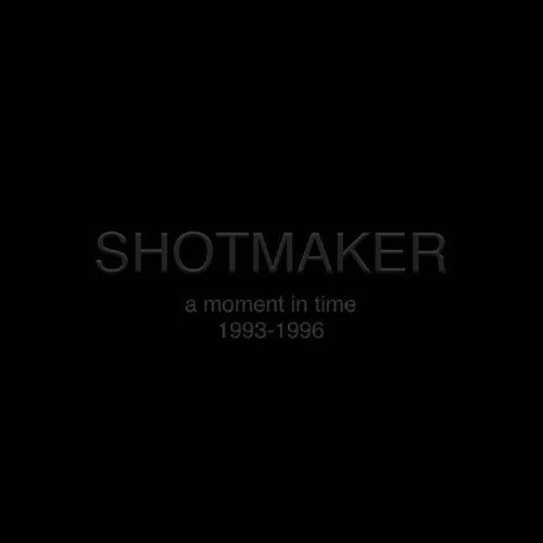 Shotmaker - A Moment In Time: 1993-1996 (Vinyl LP) - Pale Blue Dot Records