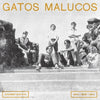 Gatos Malucos - Sem Ver O Luar (Vinyl LP) - Pale Blue Dot Records