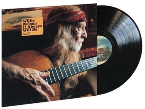 Willie Nelson - It Always Will Be (Vinyl LP) - Pale Blue Dot Records